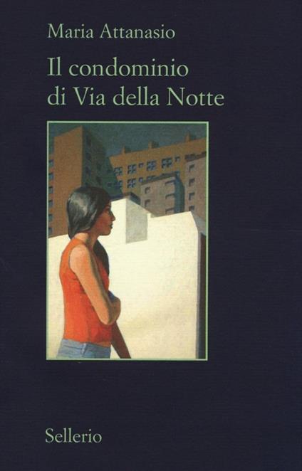 Il condominio di via della Notte - Maria Attanasio - copertina