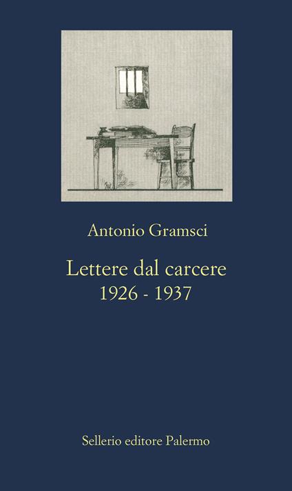 Lettere dal carcere (1926-1937) - Antonio Gramsci,Antonio A. Santucci - ebook
