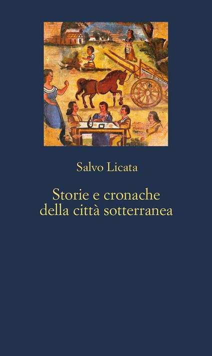 Storie e cronache della città sotterranea - Salvo Licata - ebook