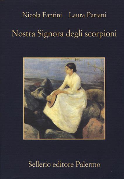 Nostra signora degli scorpioni - Nicola Fantini,Laura Pariani - copertina