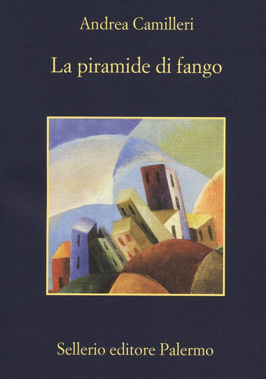 La piramide di fango - Andrea Camilleri - 2