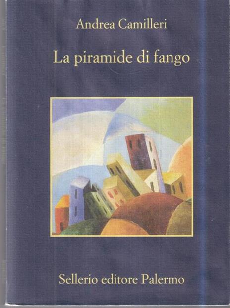 La piramide di fango - Andrea Camilleri - 2