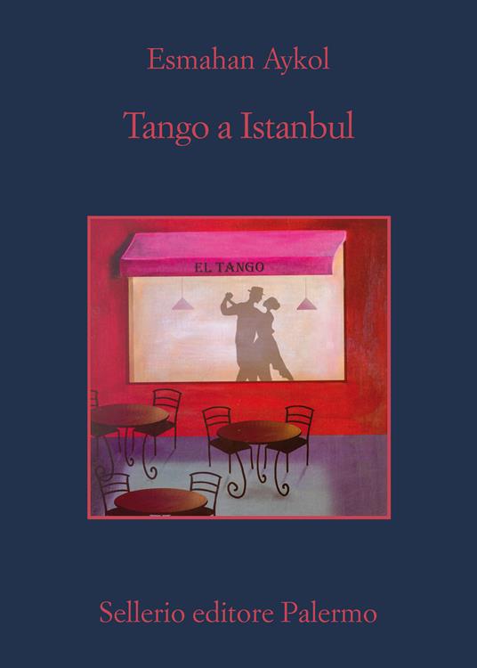 Tango a Istanbul - Esmahan Aykol,Emanuela Cervini - ebook