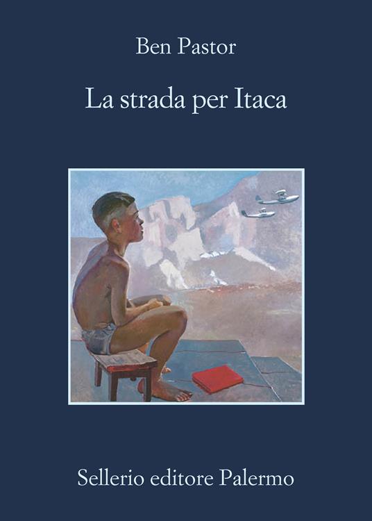La strada per Itaca - Ben Pastor,Luigi Sanvito - ebook