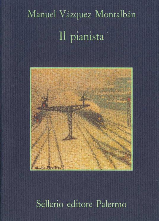Il pianista - Manuel Vázquez Montalbán,Hado Lyria - ebook