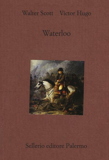 Waterloo - Victor Hugo,Walter Scott - copertina