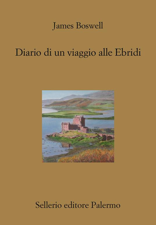 Diario di un viaggio alle Ebridi - James Boswell,Andrea Asioli - ebook