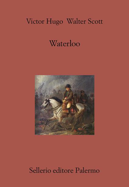 Waterloo - Victor Hugo,Walter Scott,Sergio Valzania,Vittorio Frizzi - ebook