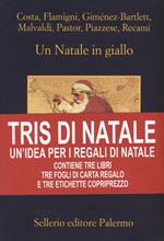 Tris di Natale. Un'idea per i regali di Natale: Un Natale in giallo-Capodanno in giallo-Regalo di Natale. Con gadget