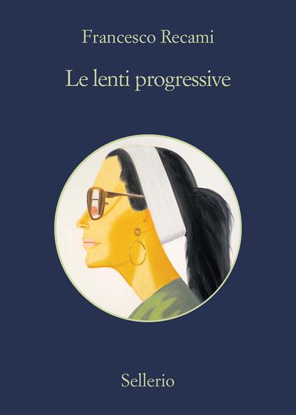 Le lenti progressive - Francesco Recami - ebook