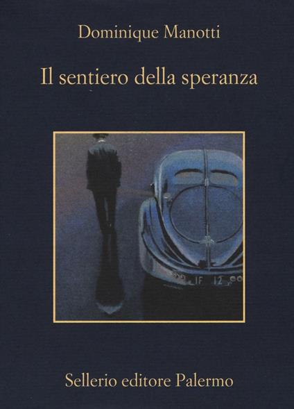 Il sentiero della speranza - Dominique Manotti - copertina