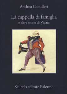 La cappella di famiglia e altre storie di Vigà ta