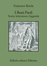 I beati Paoli. Storia, letteratura e leggenda