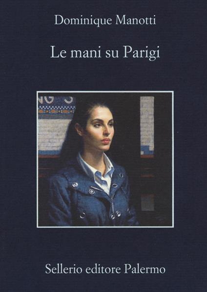 Le mani su Parigi - Dominique Manotti - copertina
