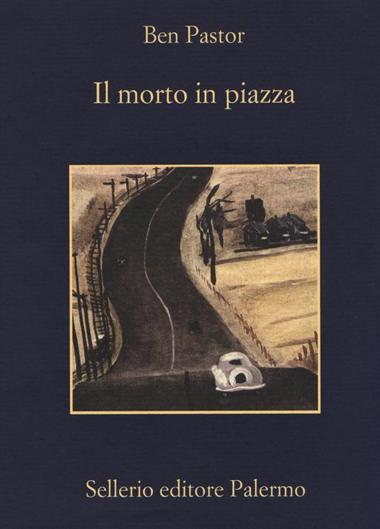 Il morto in piazza - Ben Pastor - copertina