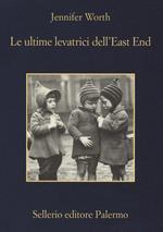Le ultime levatrici dell'East End
