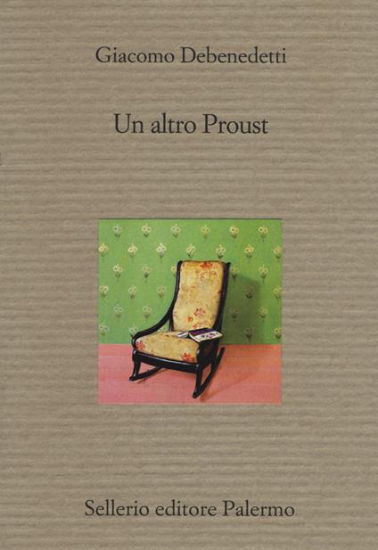 Un altro Proust - Giacomo Debenedetti - copertina