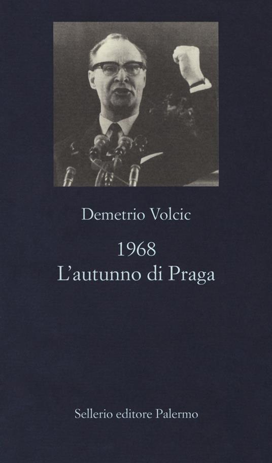 1968. L'autunno di Praga - Demetrio Volcic - copertina