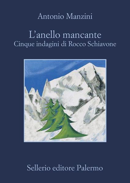 L' anello mancante. Cinque indagini di Rocco Schiavone - Antonio Manzini - ebook