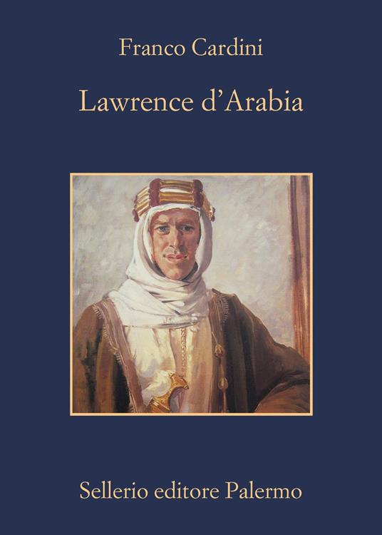 Lawrence d'Arabia - Franco Cardini - copertina