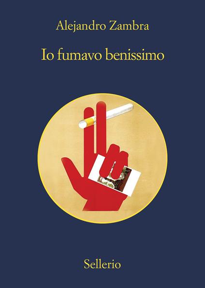 Io fumavo benissimo - Alejandro Zambra,Maria Nicola - ebook