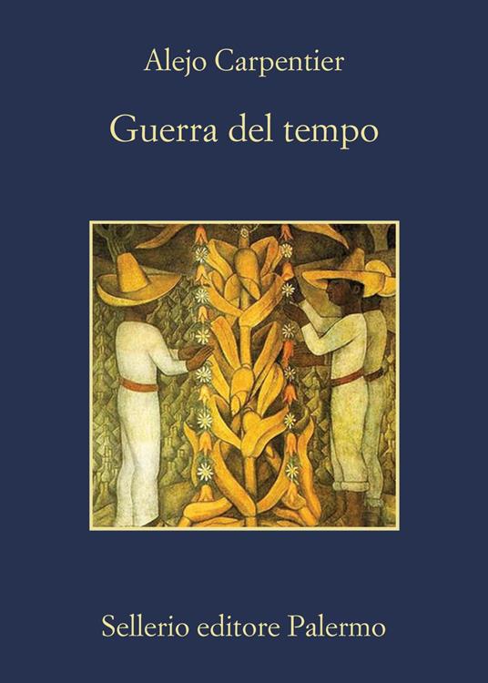 Guerra del tempo - Alejo Carpentier,Maria Nicola - ebook