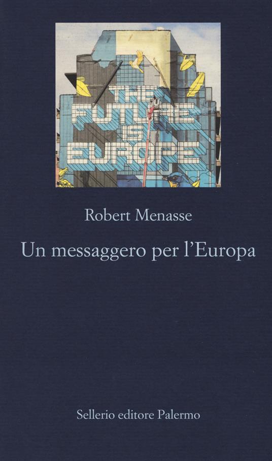 Un messaggero per l'Europa - Robert Menasse - copertina
