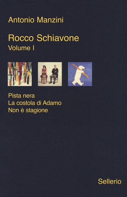 Rocco Schiavone. Volume I - Antonio Manzini - 2