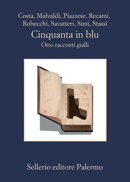 Cinquanta in blu. Otto racconti gialli - Marco Malvaldi,Gian Mauro Costa,Santo Piazzese,Francesco Recami - ebook
