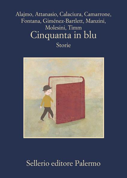 Cinquanta in blu. Storie - Roberto Alajmo,Maria Attanasio,Giosuè Calaciura,Davide Camarrone - ebook