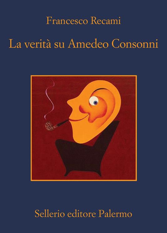 La verità su Amedeo Consonni - Francesco Recami - ebook