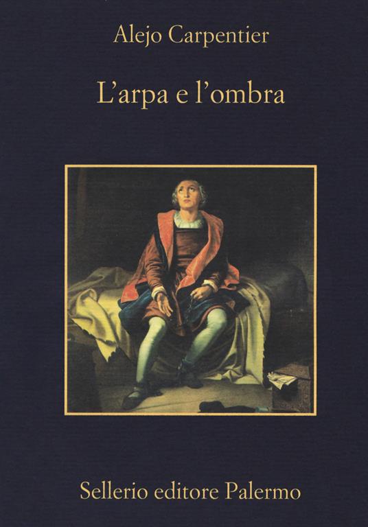 L' arpa e l'ombra - Alejo Carpentier - copertina