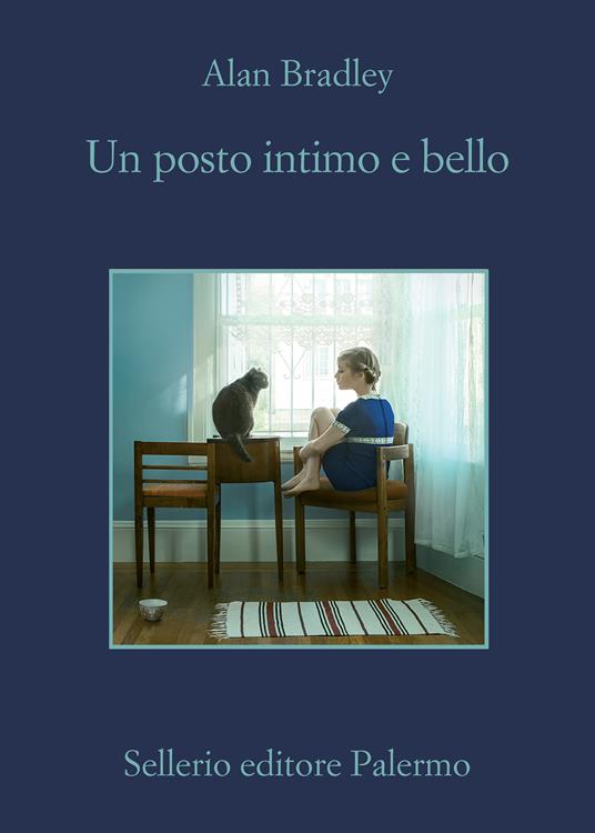 Un posto intimo e bello - Alan Bradley,Alfonso Geraci - ebook