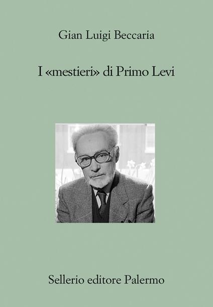 I «mestieri» di Primo Levi - Gian Luigi Beccaria - ebook