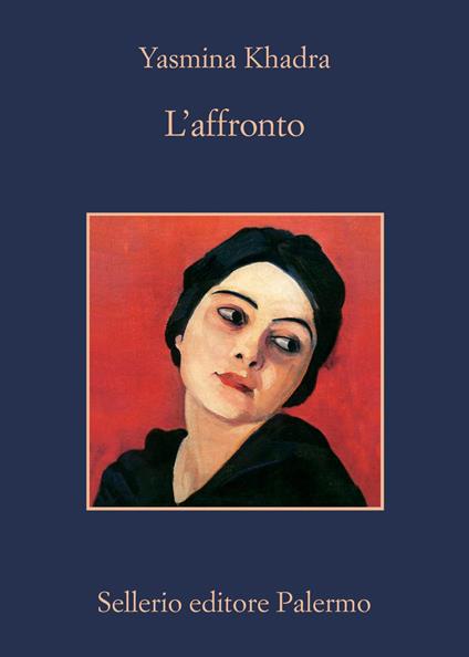 L' affronto - Yasmina Khadra,Marina Di Leo - ebook