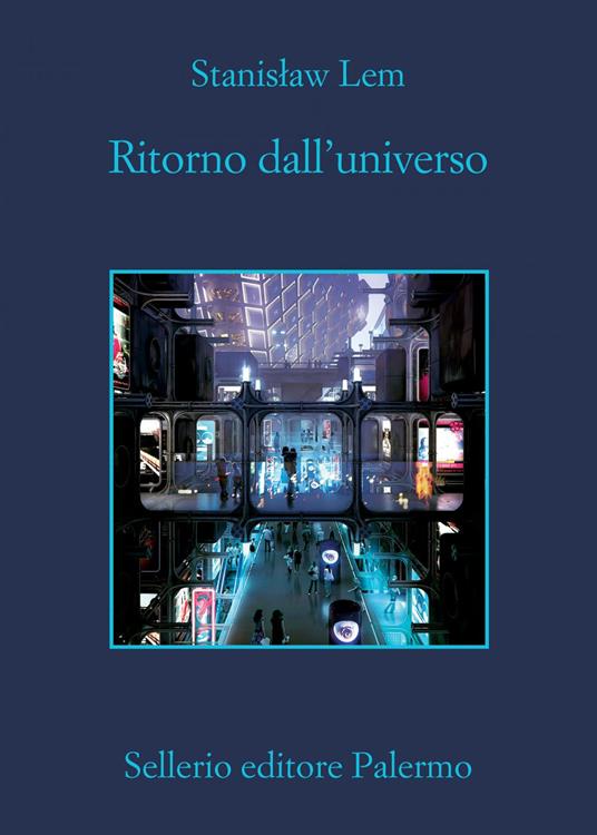 Ritorno dall'universo - Stanislaw Lem,Francesco Cataluccio,Pier Francesco Poli - ebook