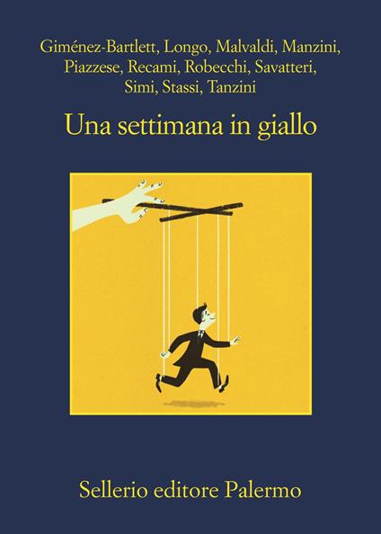 Una settimana in giallo - Simona Tanzini,Alicia Giménez-Bartlett,Alessandro Robecchi,Gaetano Savatteri - ebook
