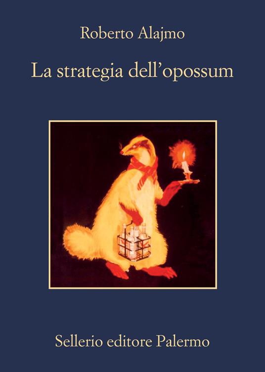 La strategia dell'opossum - Roberto Alajmo - ebook