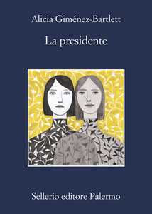 Libro La presidente Alicia Giménez-Bartlett