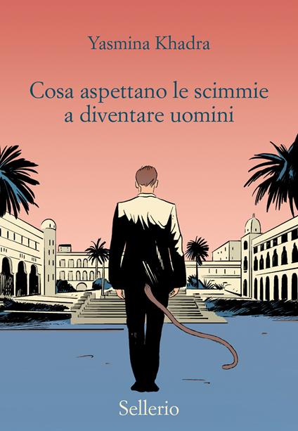 Cosa aspettano le scimmie a diventare uomini - Yasmina Khadra - copertina