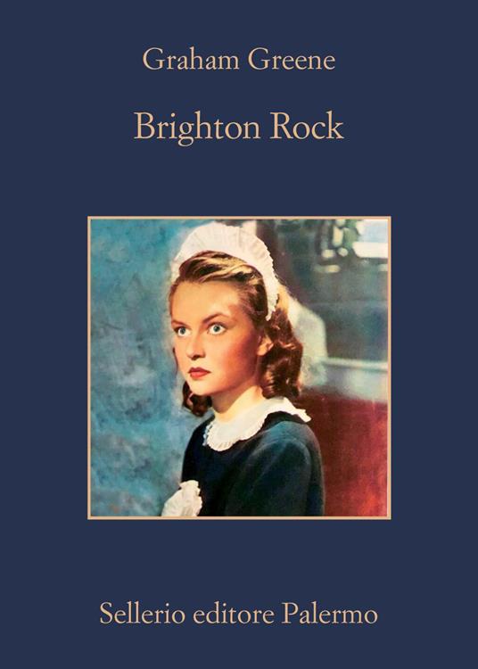 Brighton Rock - Graham Greene,Giorgio Fontana,Domenico Scarpa,Alessandro Carrera - ebook