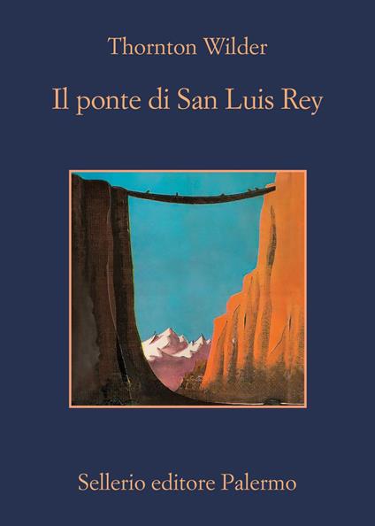 Il ponte di San Luis Rey - Thornton Wilder,Roberto Alajmo,Maurizio Bartocci - ebook