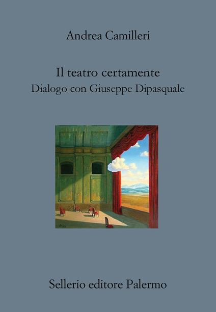 Il teatro certamente. Dialogo con Giuseppe Dipasquale - Andrea Camilleri - copertina