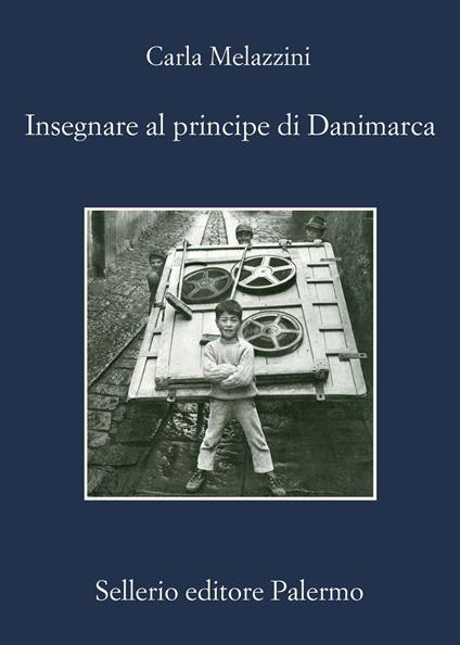 Insegnare al principe di Danimarca - Carla Melazzini - copertina