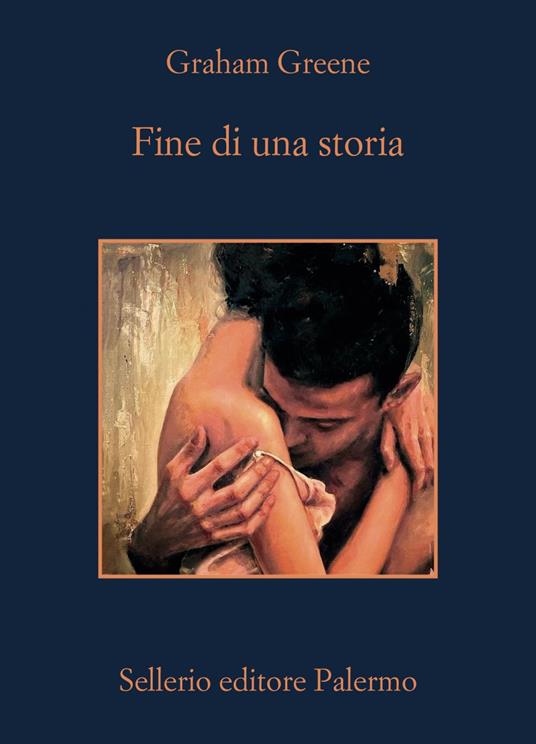 Fine di una storia - Graham Greene,Domenico Scarpa,Alessandro Carrera - ebook