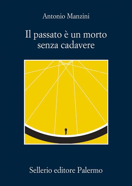 Il passato è un morto senza cadavere - Antonio Manzini - ebook
