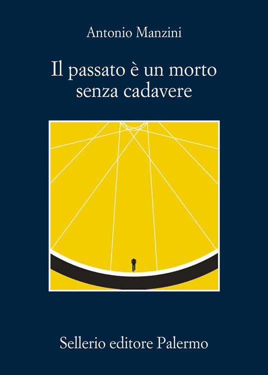 Il passato è un morto senza cadavere - Antonio Manzini - ebook