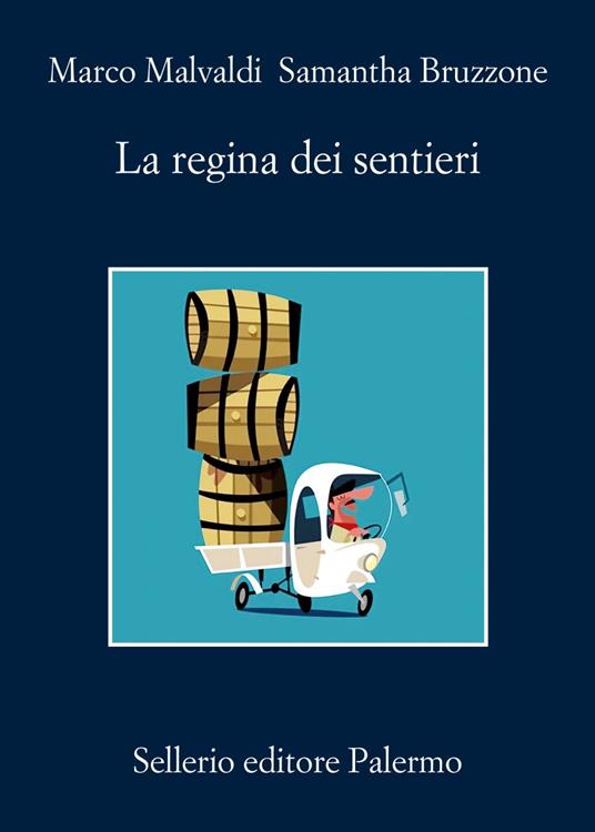La regina dei sentieri - Samantha Bruzzone,Marco Malvaldi - ebook