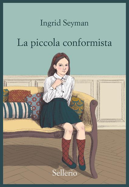La piccola conformista - Ingrid Seymann - copertina