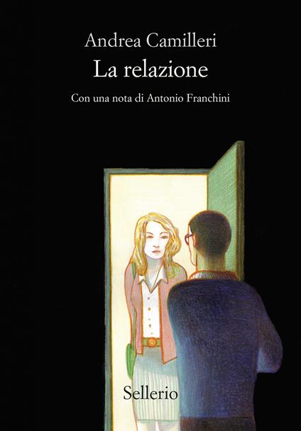La relazione - Andrea Camilleri - copertina